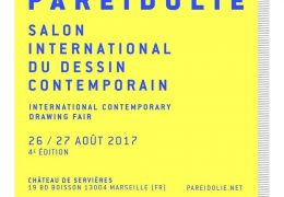 [PARTENARIAT] PARÉIDOLIE 4 Salon international du dessin contemporain à Marseille