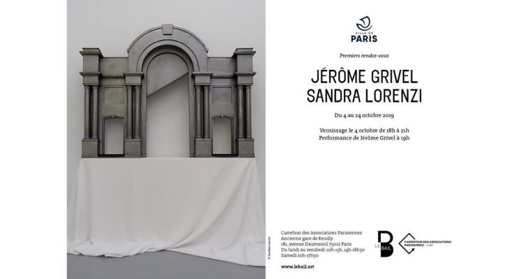 JÉRÔME GRIVEL & SANDRA LORENZI – 04 AU 24/10 – LE BAIL, PARIS