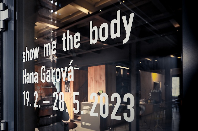 Exposition Hana Garová, Show Me the Body, jusqu'au 28 mai 2023, Gallery arto.to, Uhelný mlýn, Libčice nad Vltavou