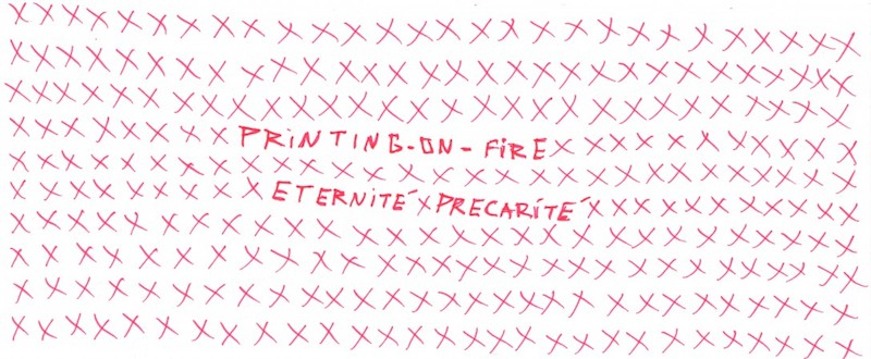 Éternité Précarité, Printing on Fire #2, Offprint 2015 Art-publishing fair