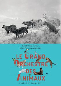Le Grand Orchestre des Animaux - Fondation Cartier pour l'art contemporain