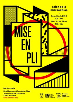 Mise en pli - Salon de la microédition - FRAC PACA Marseille