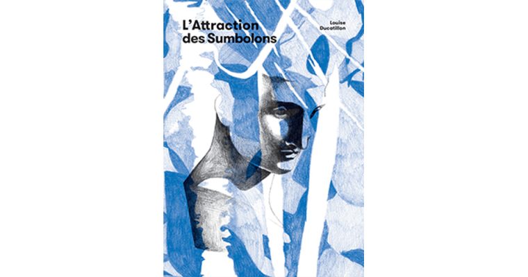 [LIVRE] L’Attraction des Sumbolons Par Louise Ducatillon