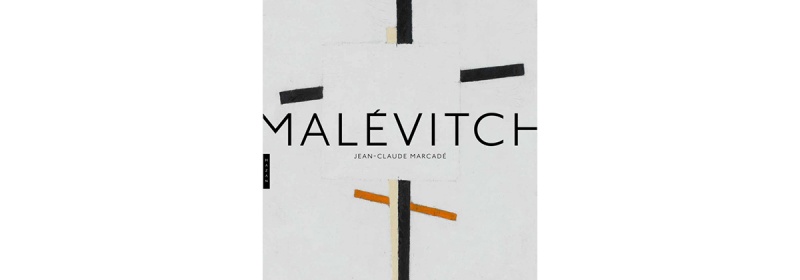 MALÉVITCH par Jean-Claude Marcadé, Hazan