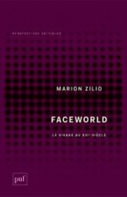 Faceworld, Le visage au XXIe siècle, Marion Zilio, PUF