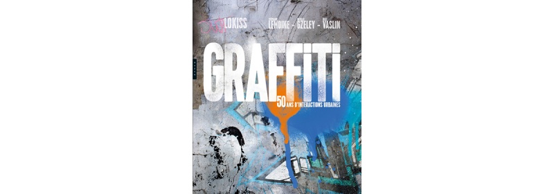 GRAFFITI 50 ANS D’INTERACTIONS URBAINES, HAZAN