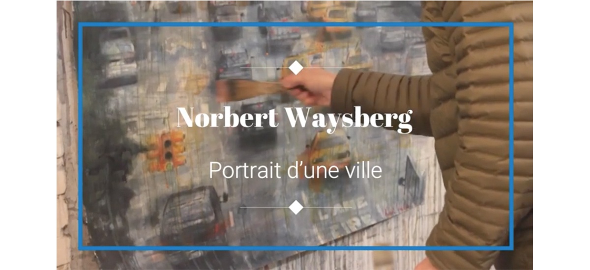 Norbert Waysberg : portrait d’une ville
